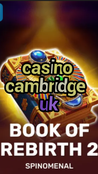 casino cambridge uk-trdjkmsxjksdss.com